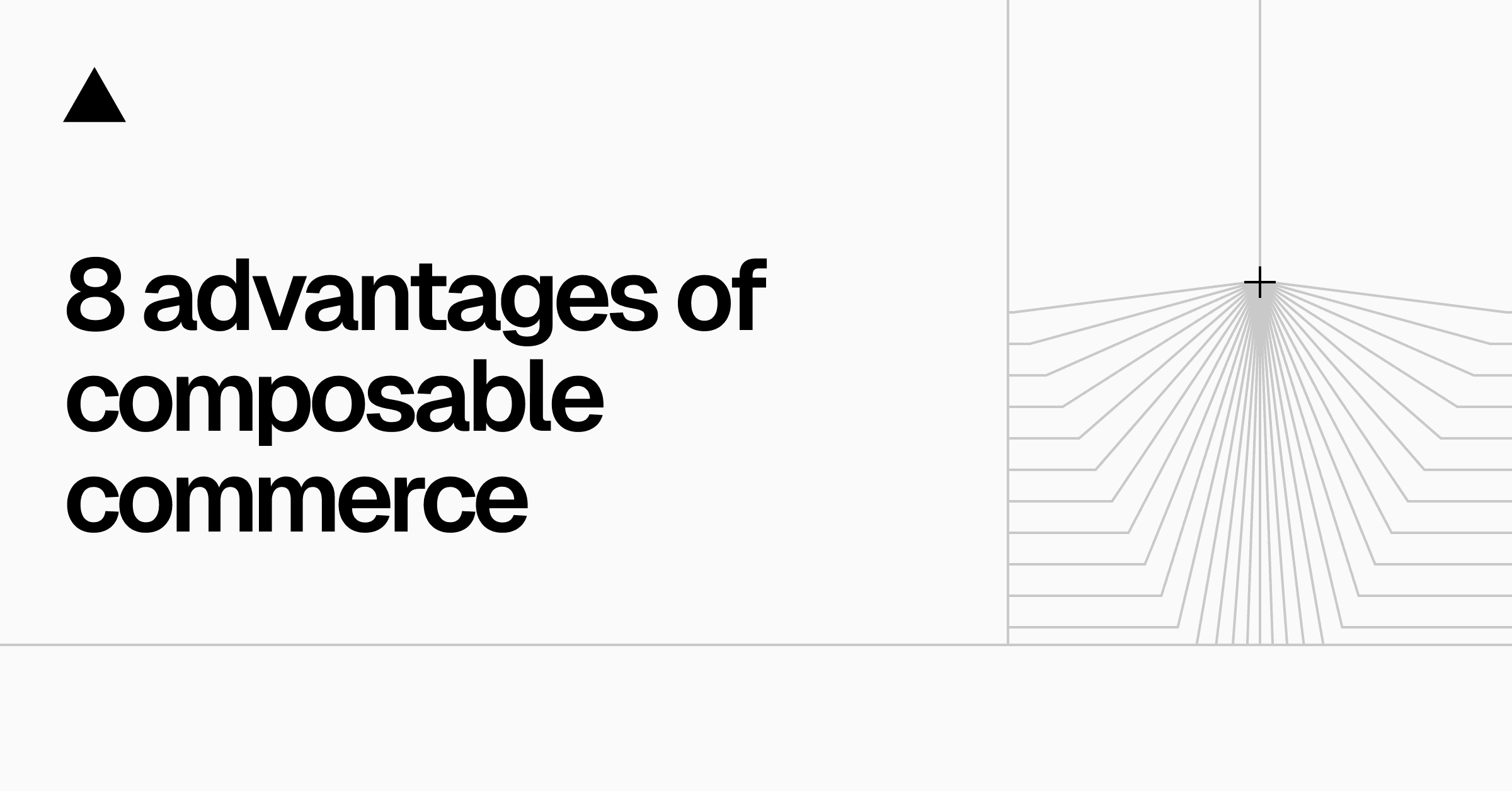 8 advantages of composable commerce